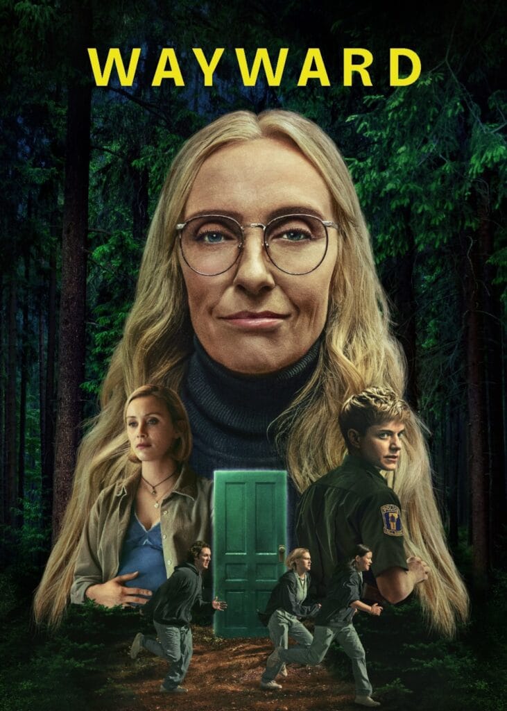 Medicalização da adolescência - Pôster da série Wayward mostrando personagens principais em frente a uma floresta sombria, com destaque para uma mulher de óculos em primeiro plano e uma porta verde misteriosa no centro.