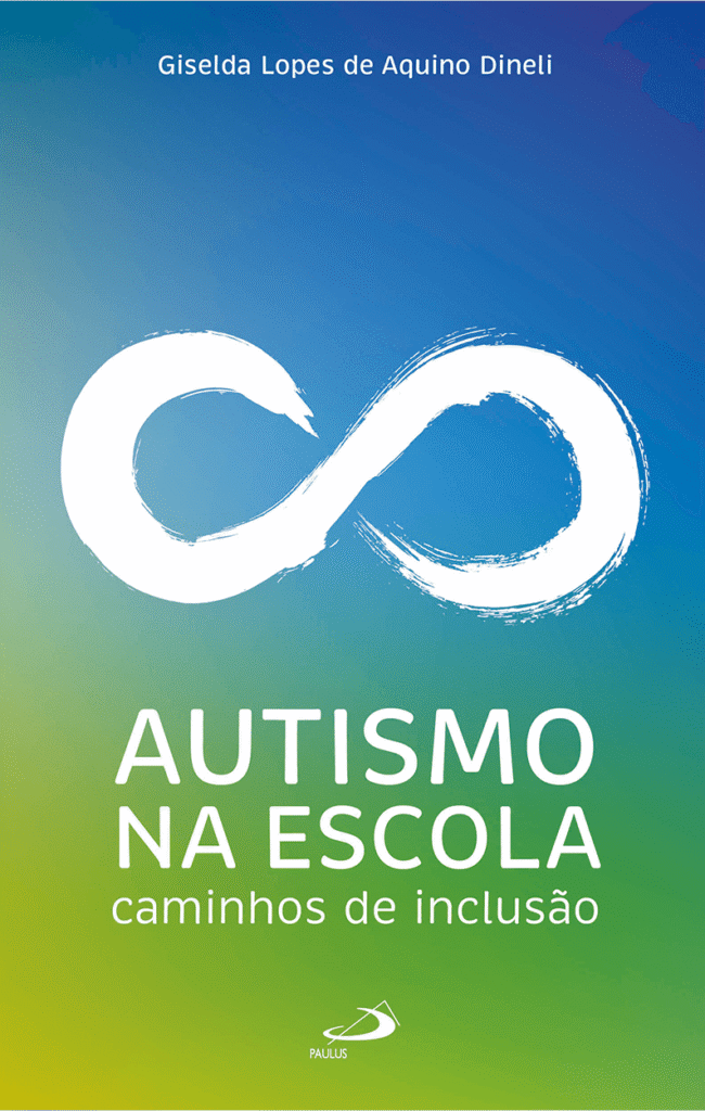 Capa do livro Autismo na Escola: caminhos de inclusão, de Giselda Lopes de Aquino Dineli, publicado pela Paulus em 2026.