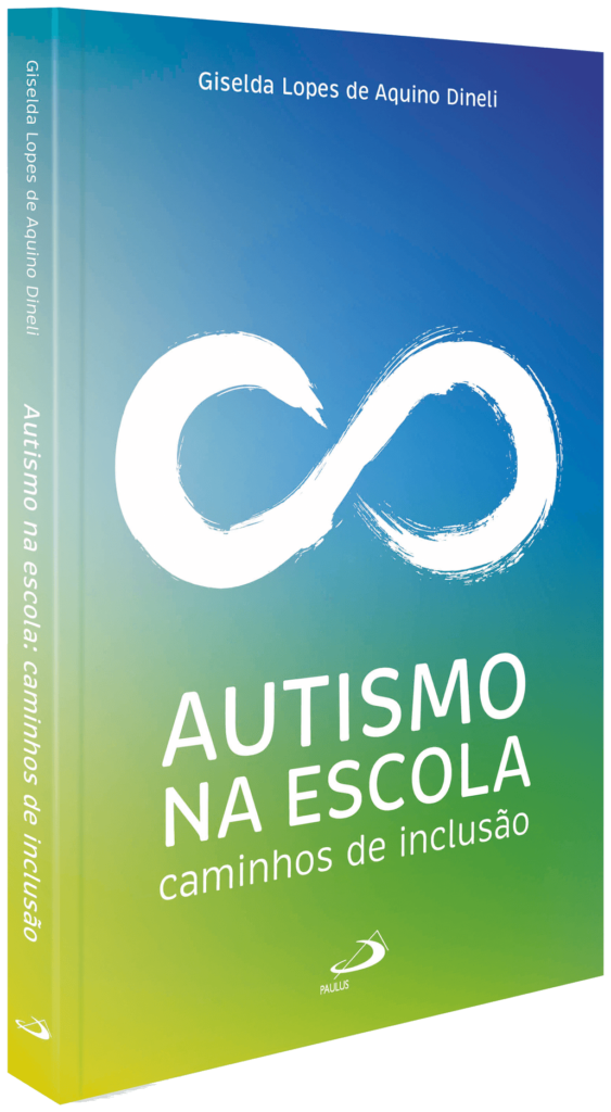 Capa do livro Autismo na escola: caminhos de inclusão, de Giselda Lopes de Aquino Dineli